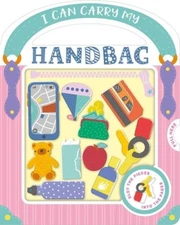 I Can Carry My Handbag: With Play Pieces - Board book By IglooBooks - GOOD