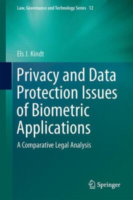 Privacy and Data Protection Issues of Biometric Applications | Buch | 9789400775