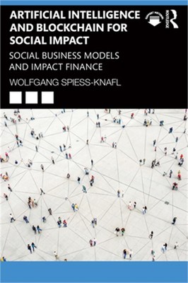 Artificial Intelligence and Blockchain for Social Impact: Social Business Models