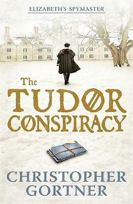 The Tudor Conspiracy : Elizabeth's Spymaster Two Christopher Gortner - Image 2