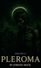 Pleroma Vol. 4: The War on the Poor by Jordan Mack Paperback Book