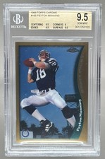 0012253103 Peyton Manning 1998 Topps Chrome #165 Rookie RC BGS 9.5