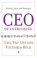 CEO of Everything - Paperback By Vaz-Oxlade, Gail - VERY GOOD