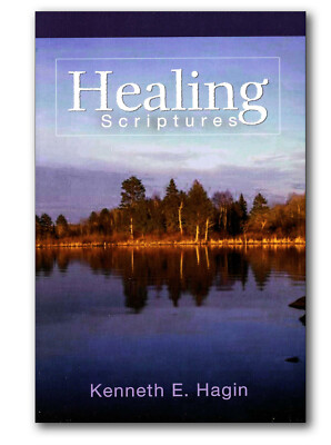 Healing Scriptures - by Kenneth E Hagin, Sr.