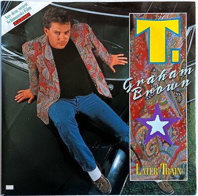 T. Graham Brown   Later Train (1986) Vinyl, 7'', Schimanski-Filmmusik, gebraucht