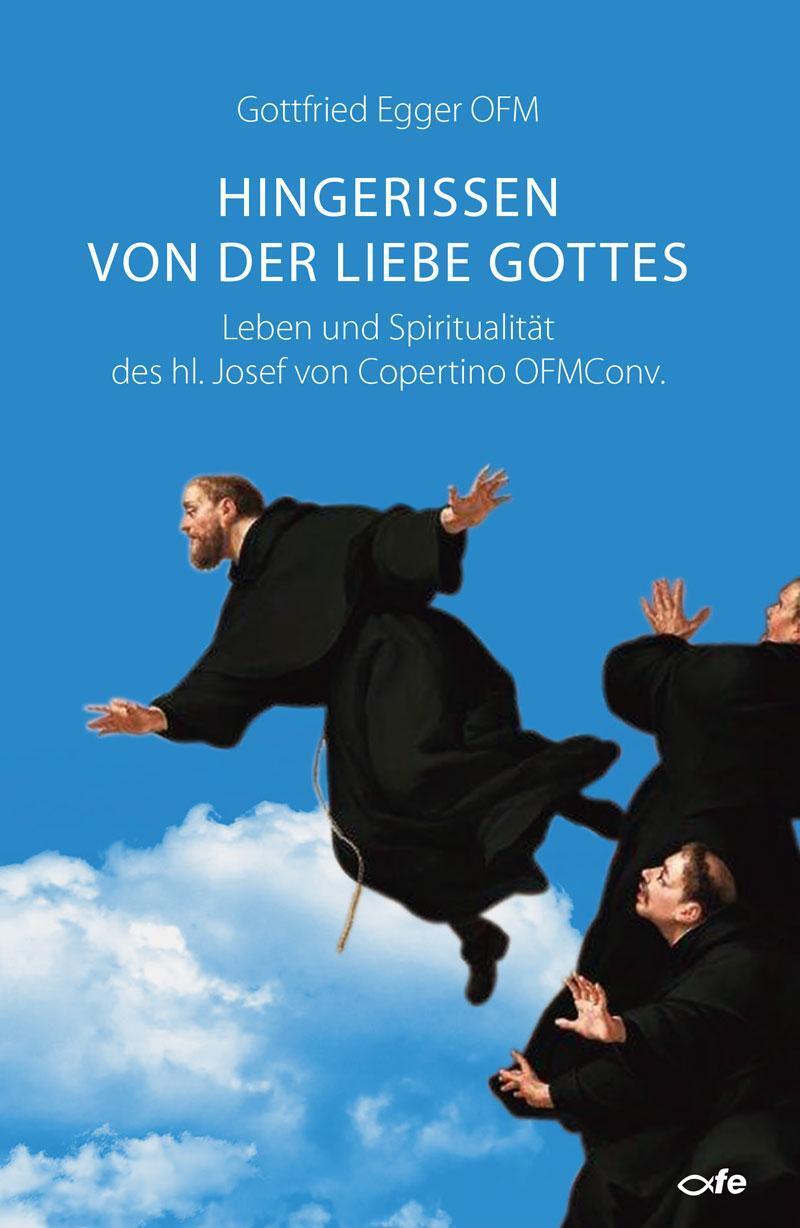 Thumbnail - Hingerissen Von Der Liebe Gottes, Gottfried Egger Ofm
