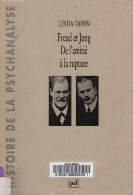 Freud und Jung: Von der Freundschaft zum Bruch - Pierre-Emmanuel D... - V2081620