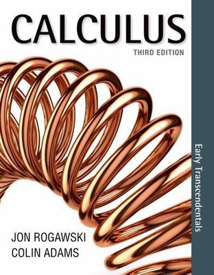 Calculus: Early Transcendentals Third Edition by Jon Rogawski (Author), Colin Ad