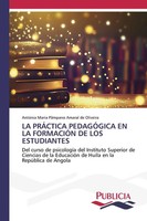 LA PrÁCtica PedagÓGica EN LA FormaciÓN DE LOS Estudiantes Oliveira Taschenbuch