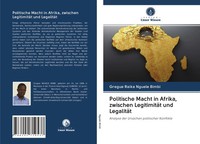 Gregue Raika Nguele Bimbi | Politische Macht In Afrika, Zwischen LegitimitäT...