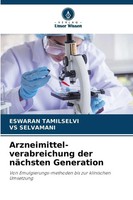 Eswaran Tamilselvi (U. A.) | Arzneimittel-Verabreichung Der NäChsten Generation