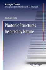 Photonic Structures Inspired by Nature - 9783642266614