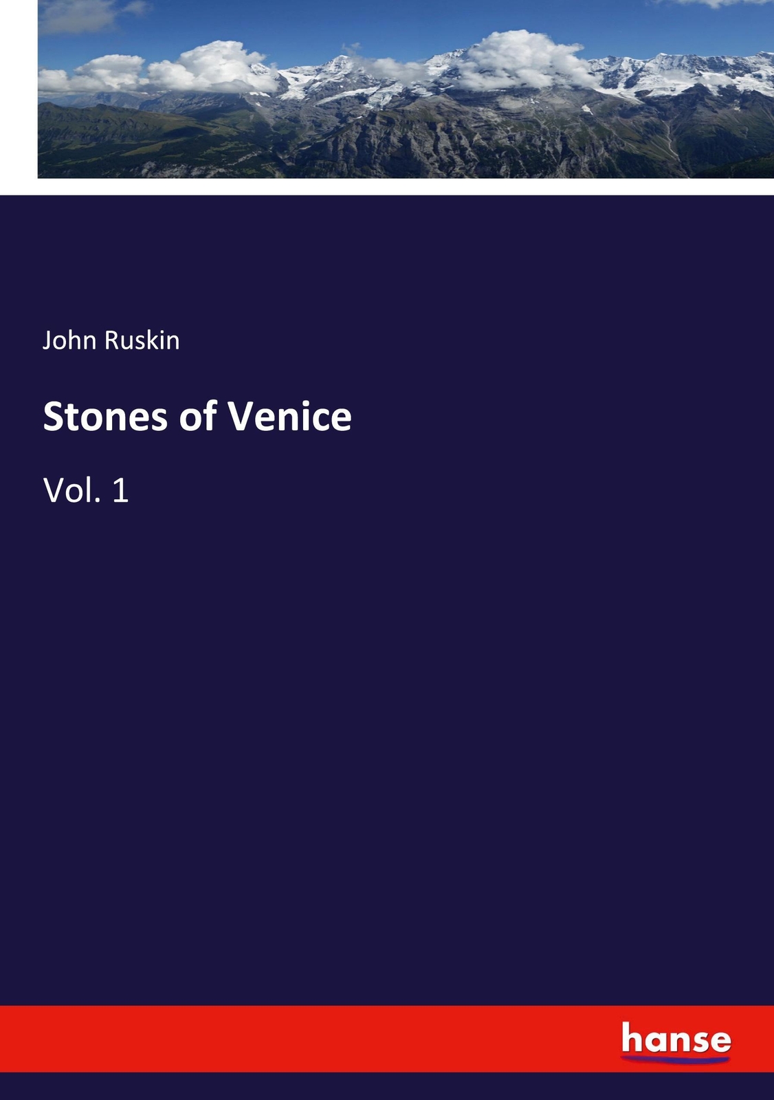 Thumbnail - Stones Of Venice | Vol. 1 | John Ruskin | Englisch | Taschenbuch |