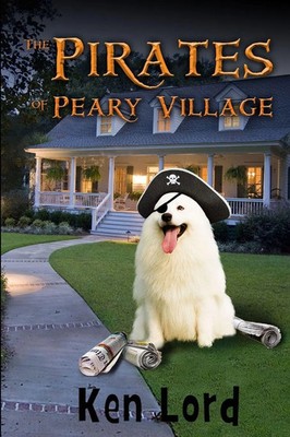 Kenniston Lord | The Pirates of Peary Village | Taschenbuch | Englisch (2004)