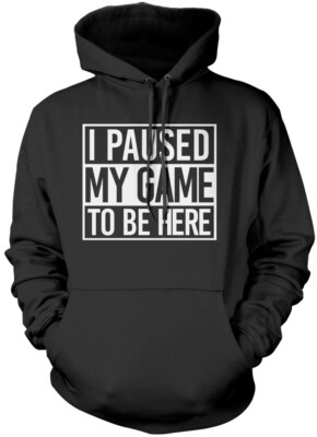 I Paused My Game to Be Here Gamer Straight Outta Kinder Unisex Hoodie Gaming Geschenk