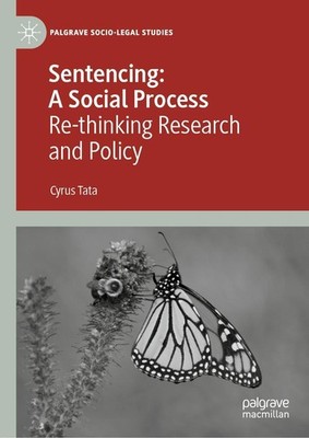 Sentencing: A Social Process Cyrus Tata