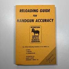 Reloading Guide for Handgun Accuracy Signature Edition IHMSA July 1982