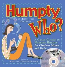 Humpty Who?: A Crash Course in 80 Nursery Rhymes - Paperback - GOOD