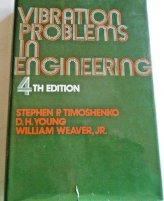 VIBRATION PROBLEMS IN ENGINEERING, 4TH EDITION By Stephen P. Timoshenko HC DJ