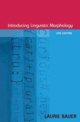 Introducing Linguistic Morphology - 9780748617050