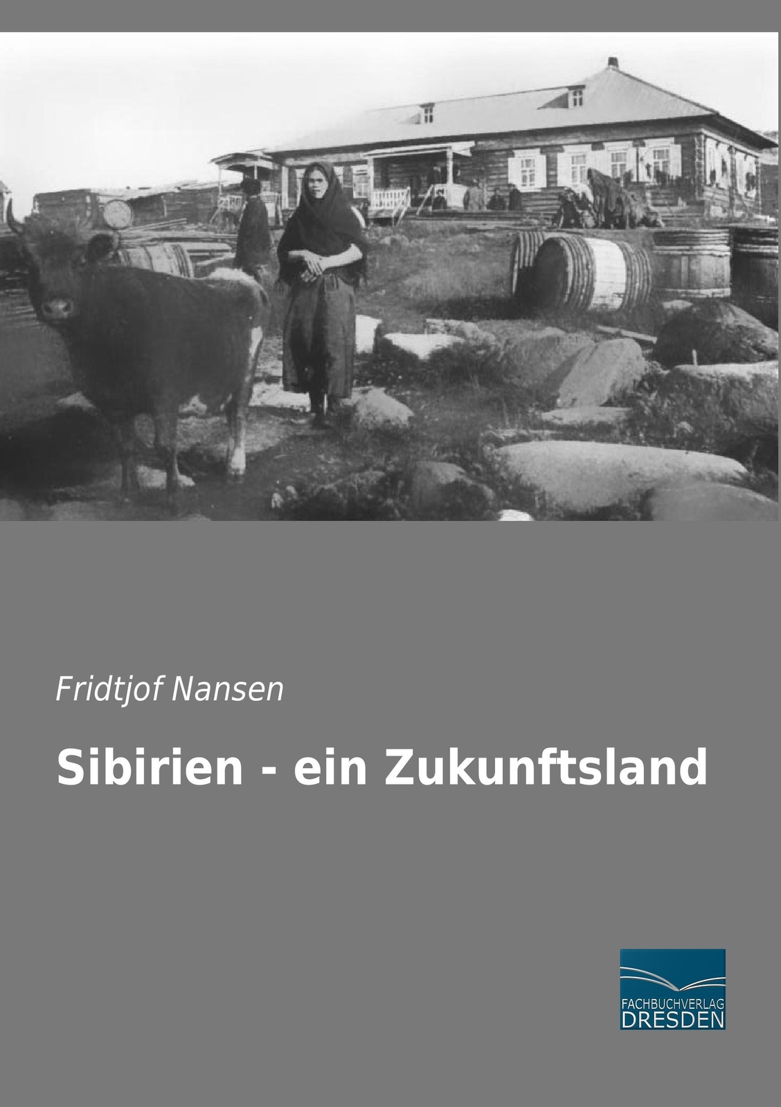 Thumbnail - Sibirien - Ein Zukunftsland | Fridtjof Nansen | Deutsch | Taschenbuch