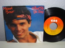 MIGUEL BOSE ( WHAT DO YA SAY ) Schallplatte 7...