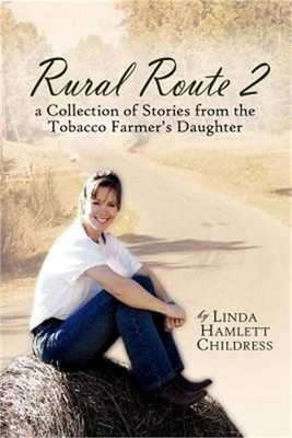 Rural Route 2: a Collection of Stories from the Tobacco Farmer's Daughter (Paper