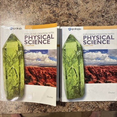 Exploring Creation with Physical Science 3rd edition Apologia homeschool Dincher