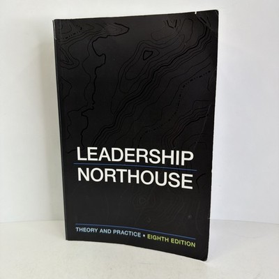 Leadership: Theory and Practice - Eighth Edition Paperback