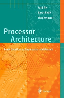 Processor Architecture Jurij Silc