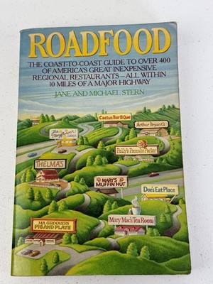 Jane and Michael Sterns Coast-to-Coast Cookbook: Real American Food - ROADFOOD