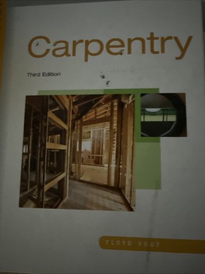 Carpentry by Floyd Vogt 3rd Edition Hardcover