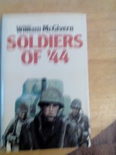 Soldiers of '44 by William McGivern (Hardcover ) Ardennes RARE