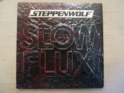 1974 Steppenwolf Slow Flux LP EX/EX Mums Records    PZ 33093 