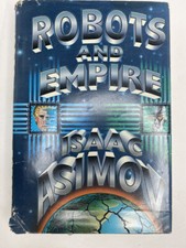 Robots and Empire by Isaac Asimov 1985 First Edition Hardcover