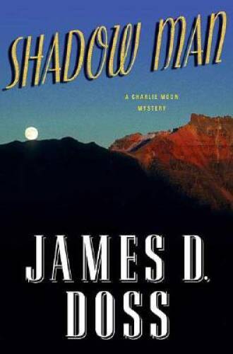 Shadow Man (Charlie Moon Mysteries) - Hardcover By Doss, James D ...