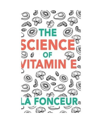 The Science of Vitamin E, Fonceur, La