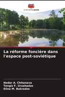 Nodar A. Chitanava (U. A.) | La RéForme FoncièRe Dans L'espace Post-SoviéTique