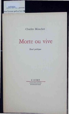 Morte ou vive. Mouchet, Charles: