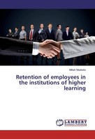 Retention Of Employees In The Institutions Of Higher Learning Mittah Moeketsi