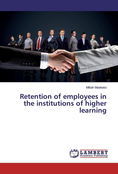 Retention Of Employees In The Institutions Of Higher Learning Mittah Moeketsi-image