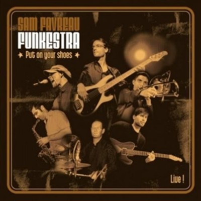Sam -Funkestra- Favreau Put On Your Shoes (CD)