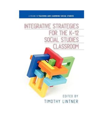 Integrative Strategies for the K-12 Social Studies Classroom (Hc)