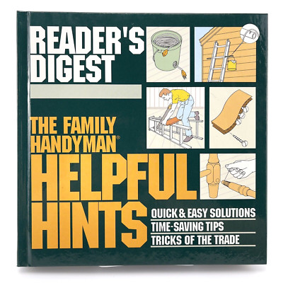 The Family Handyman Helpful Hints by Readers Digest Hardcover Guide Book