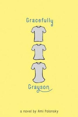 Gracefully Grayson - Hardcover By Polonsky, Ami - VERY GOOD