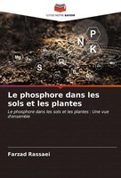 Farzad Rassaei | Le Phosphore Dans Les Sols Et Les Plantes | Taschenbuch (2023)