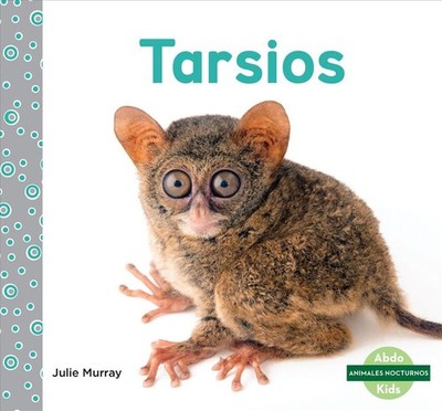 Tarsio fantasma/ Spectral Tarsier by Julie Murray (Spanish) Hardcover Book