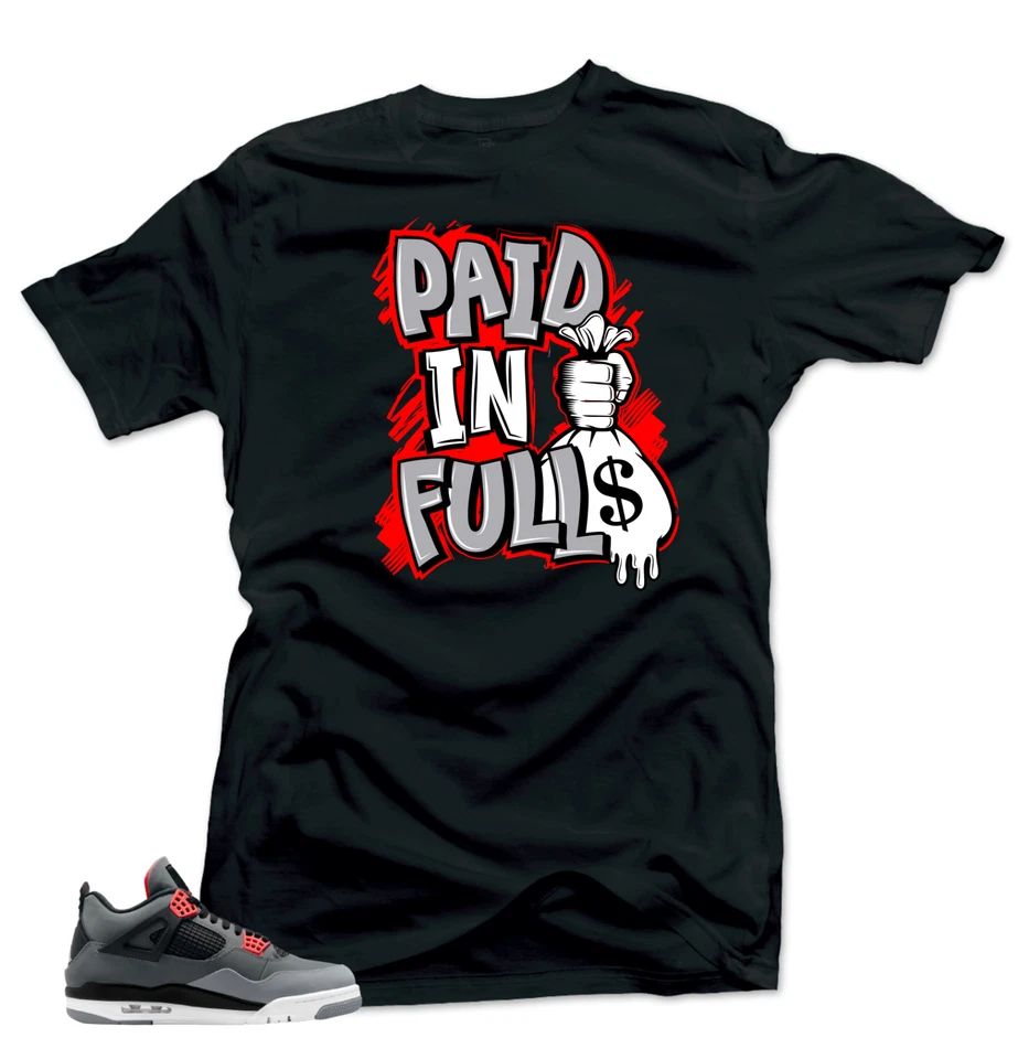 SNELOS Shirt To Match Jordan 4 Infrared Volt - Paid in Full Sneaker Match Shirts