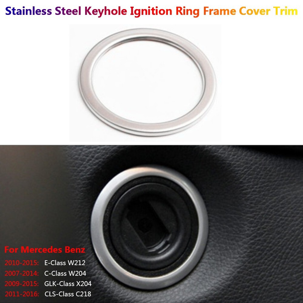 Stainless For Mercedes Benz W204 W212 C218 X204 Car Ignition Key Hole Cover Trim