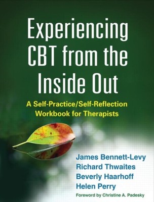  Experiencing CBT from the Inside Out by Helen Perry  NEW Paperback  softback